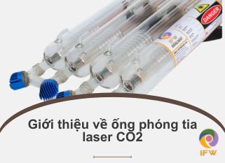 Giới thiệu về ống phóng tia laser CO2